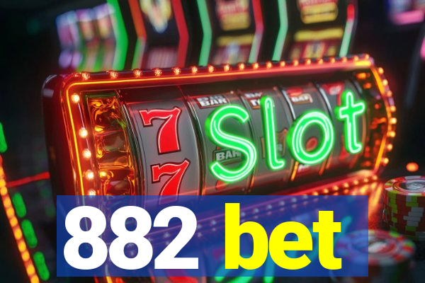 882 bet